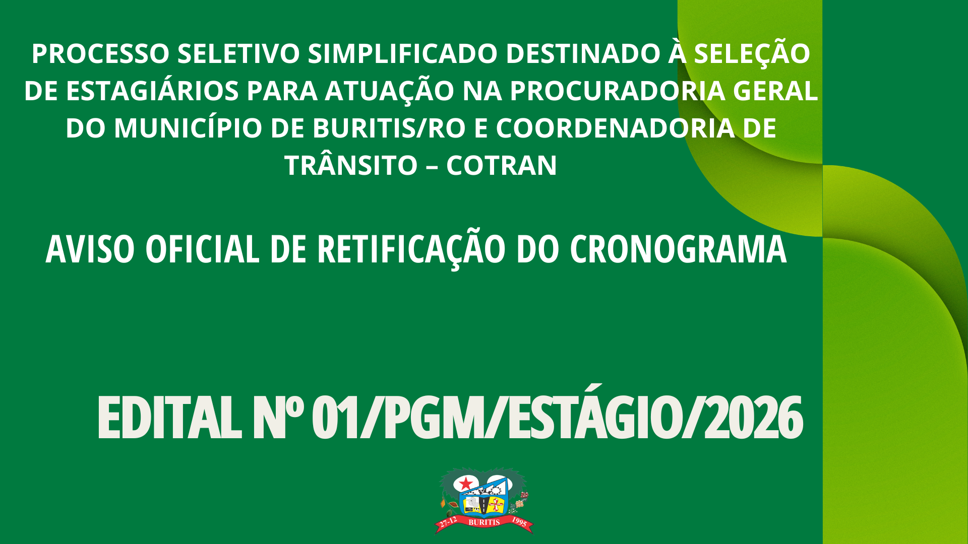 AVISO OFICIAL DE RETIFICAÇÃO DO CRONOGRAMA - EDITAL Nº 01/PGM/ESTÁGIO/2026 